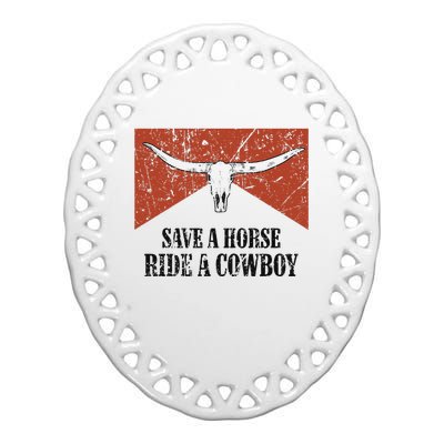 Bull Skull Save A Horse Ride A Cowboy Western Country Ceramic Oval Ornament