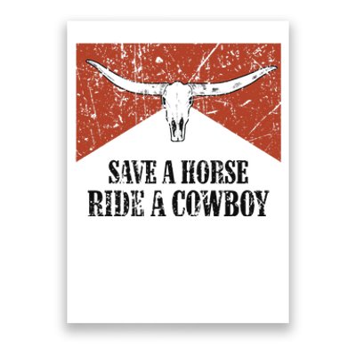 Bull Skull Save A Horse Ride A Cowboy Western Country Poster