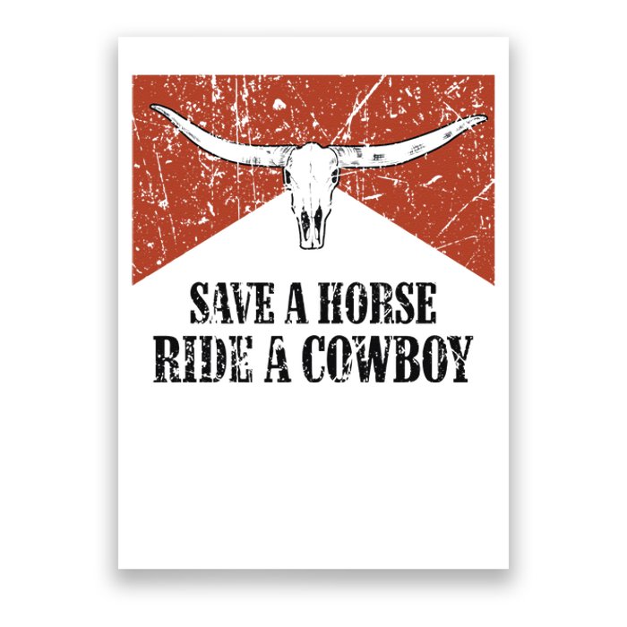 Bull Skull Save A Horse Ride A Cowboy Western Country Poster