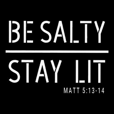 Be Salty Stay Lit Matthew 51314 Christian Gift T-Shirt