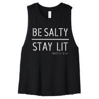 Be Salty Stay Lit Matthew 51314 Christian Gift Women's Racerback Cropped Tank