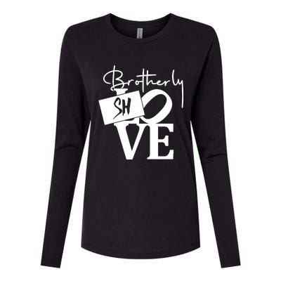 Brotherly Shove Sign Womens Cotton Relaxed Long Sleeve T-Shirt