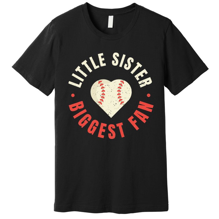 Baseball Sister 's Little Sister Biggest Fan Tee Ball Premium T-Shirt