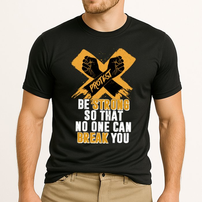Be Strong So That No One Can Break You Performance Shirt