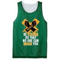 Be Strong So That No One Can Break You Mesh Reversible Basketball Jersey Tank