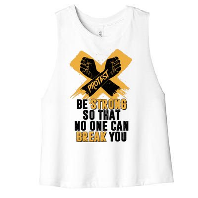 Be Strong So That No One Can Break You Women's Racerback Cropped Tank