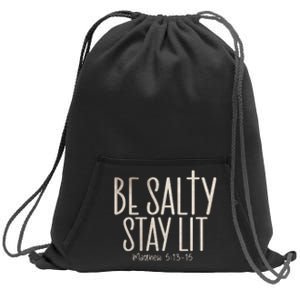 Be Salty Stay Lit Matthew 51316 Sweatshirt Cinch Pack Bag