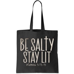 Be Salty Stay Lit Matthew 51316 Tote Bag