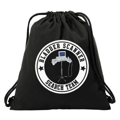 Bladder Scanner Search Team Funny ED ER ICU Med Surg Nursing Drawstring Bag