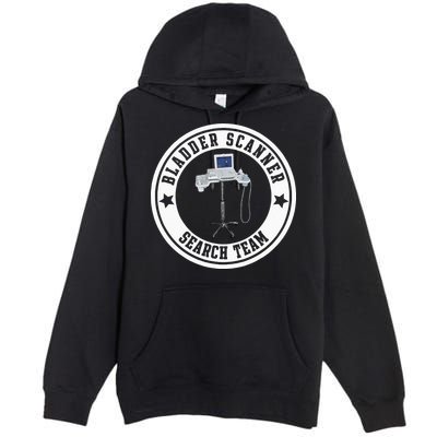Bladder Scanner Search Team Funny ED ER ICU Med Surg Nursing Premium Pullover Hoodie
