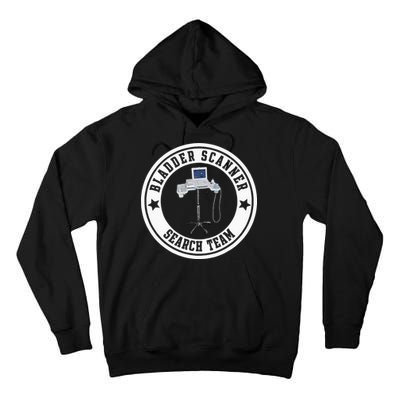 Bladder Scanner Search Team Funny ED ER ICU Med Surg Nursing Tall Hoodie