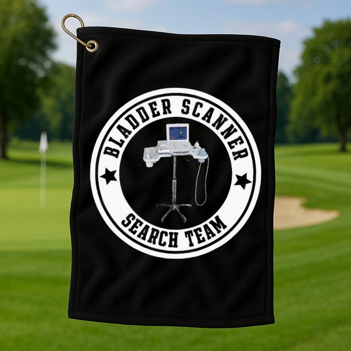 Bladder Scanner Search Team Funny ED ER ICU Med Surg Nursing Golf Towel
