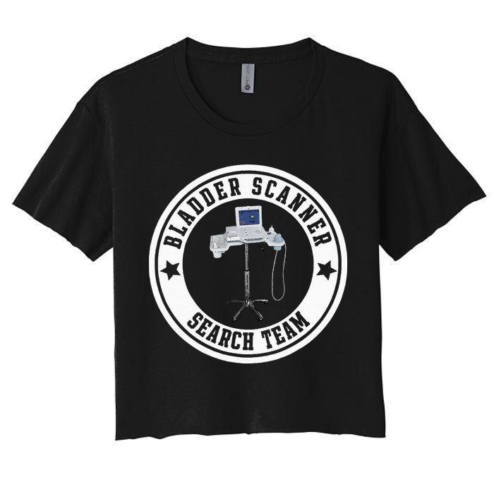Bladder Scanner Search Team Funny ED ER ICU Med Surg Nursing Women's Crop Top Tee