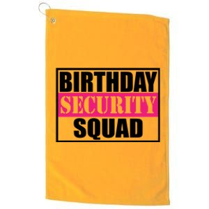 Birthday Security Squad Family Bgreat Giftday Team Gift Platinum Collection Golf Towel