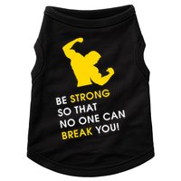 Be Strong So That No One Can Break You! Doggie Tank