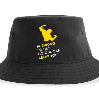 Be Strong So That No One Can Break You! Sustainable Bucket Hat