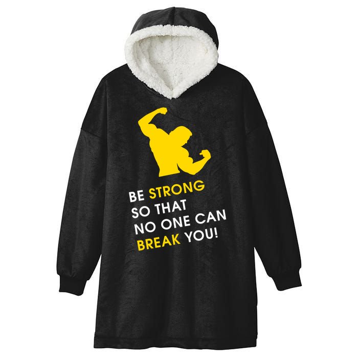 Be Strong So That No One Can Break You! Hooded Wearable Blanket
