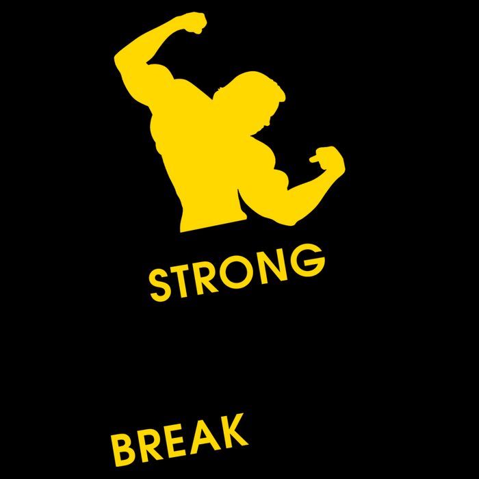 Be Strong So That No One Can Break You! Mug