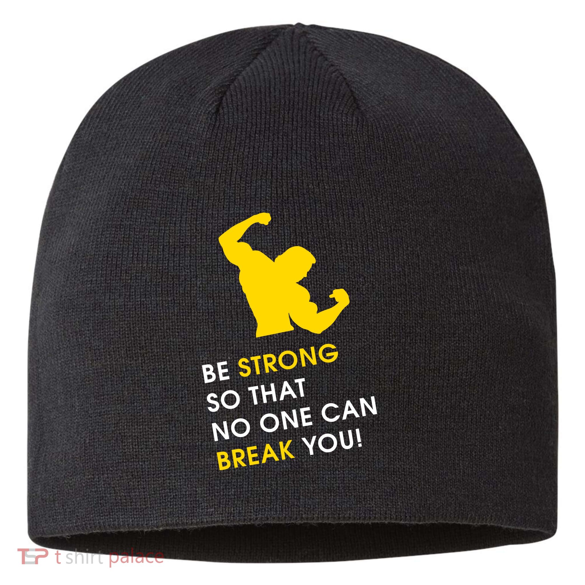 Be Strong So That No One Can Break You! Sustainable Beanie