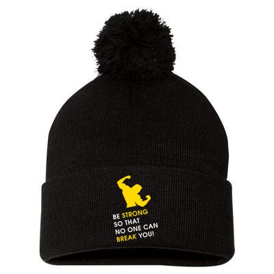 Be Strong So That No One Can Break You! Pom Pom 12in Knit Beanie