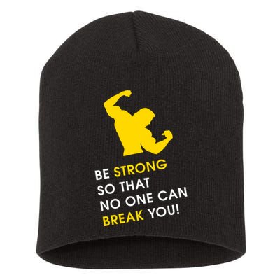 Be Strong So That No One Can Break You! Short Acrylic Beanie