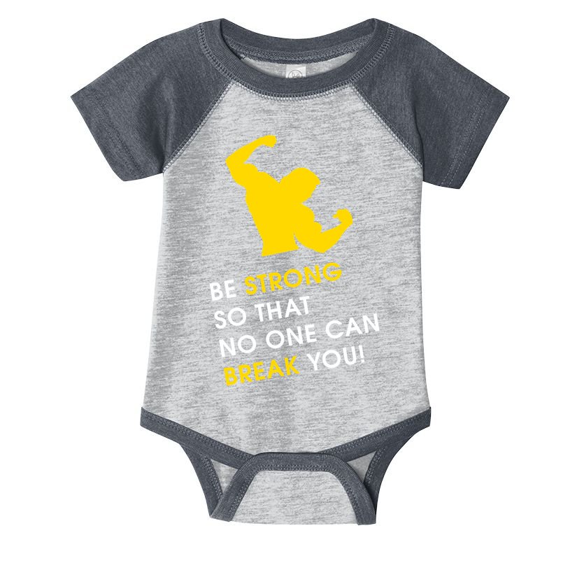 Be Strong So That No One Can Break You! Infant Baby Jersey Bodysuit