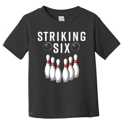 Bowling Striking Six Toddler T-Shirt