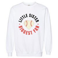 Baseball Sister 's Little Sister Biggest Fan Tee Ball Garment-Dyed Sweatshirt