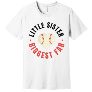 Baseball Sister 's Little Sister Biggest Fan Tee Ball Premium T-Shirt