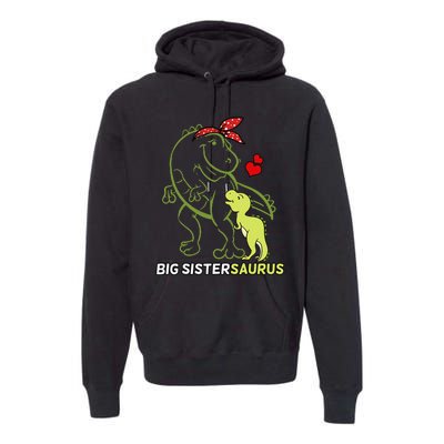 Big Sistersaurus Sister Dinosaur Baby Mother's Day Premium Hoodie