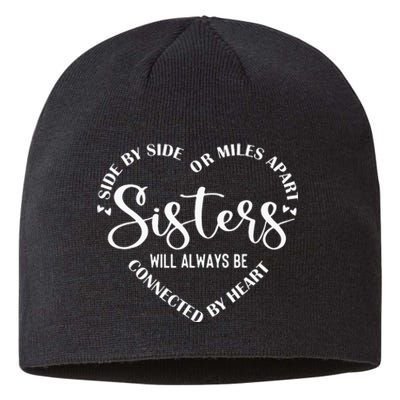 Best Sister Saying Side by Side or miles Apart Sustainable Beanie