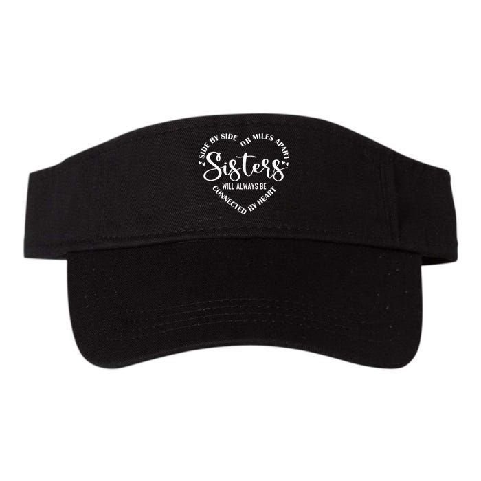 Best Sister Saying Side by Side or miles Apart Valucap Bio-Washed Visor