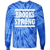 Brooks Strong Squad Family Reunion Last Name Team Custom Gift Tie-Dye Long Sleeve Shirt