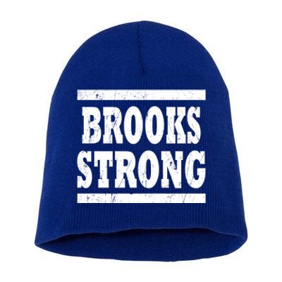 Brooks Strong Squad Family Reunion Last Name Team Custom Gift Short Acrylic Beanie