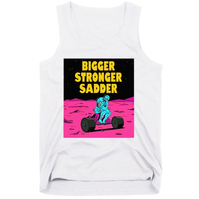 Bigger Stronger Sadder Weightlifting Bodybuilding Tank Top