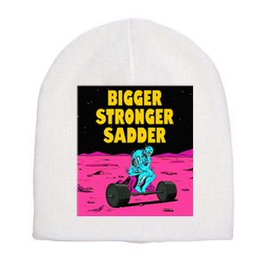 Bigger Stronger Sadder Weightlifting Bodybuilding Short Acrylic Beanie