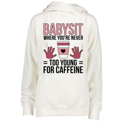 Babysit Sitter Sitting Sitters Cute Gift Womens Funnel Neck Pullover Hood