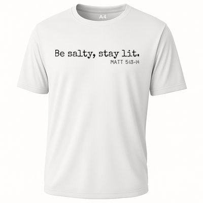 Be Salty Stay Lit Matthew 513 14 Christian Religious Faith Performance Shirt