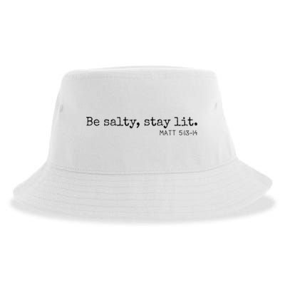 Be Salty Stay Lit Matthew 513 14 Christian Religious Faith Sustainable Bucket Hat
