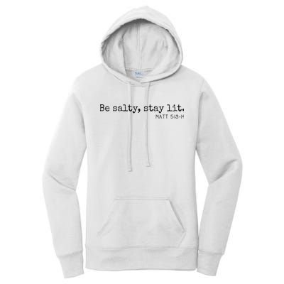 Be Salty Stay Lit Matthew 513 14 Christian Religious Faith Women's Pullover Hoodie