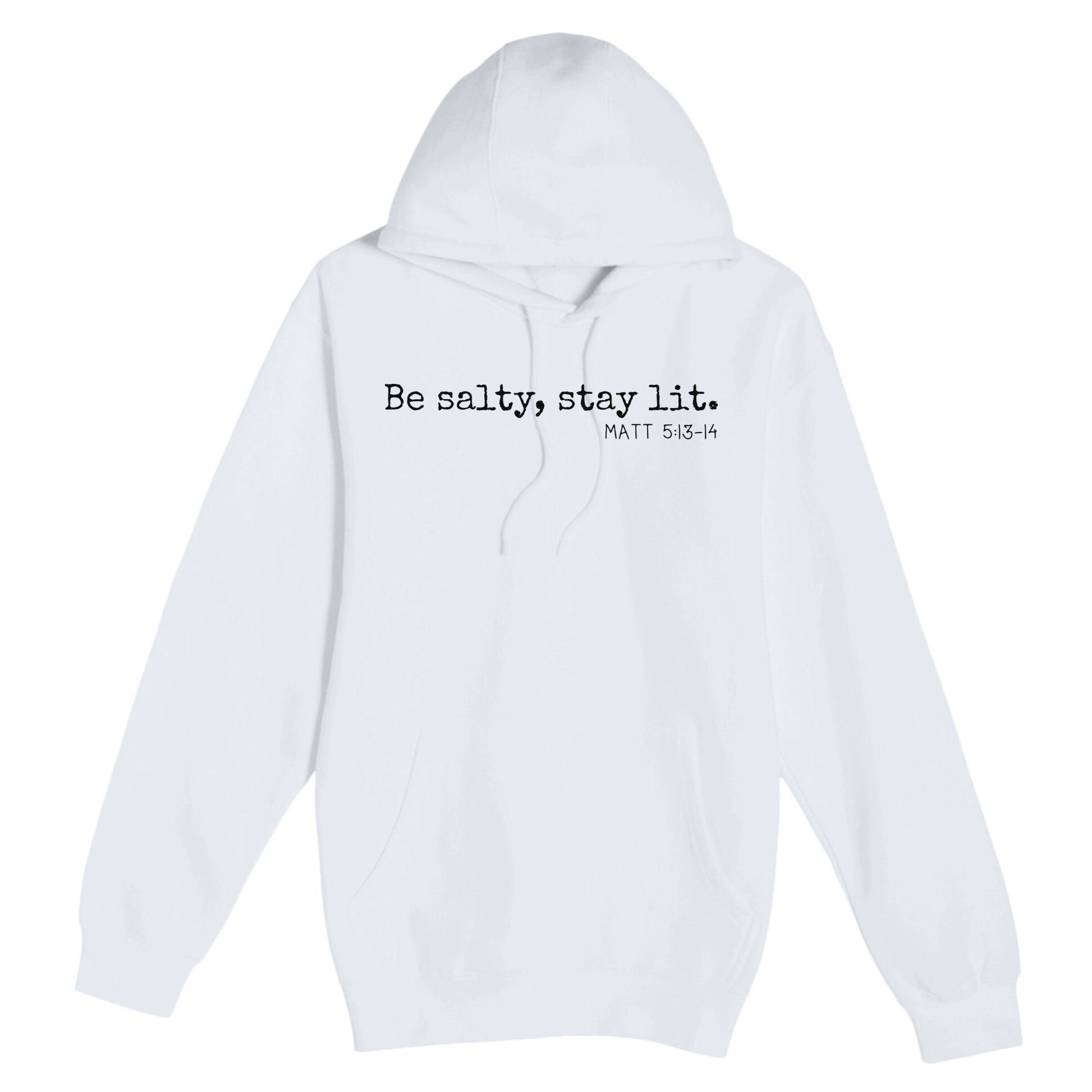 Be Salty Stay Lit Matthew 513 14 Christian Religious Faith Premium Pullover Hoodie