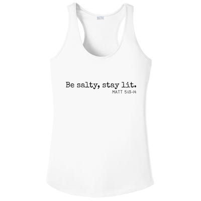 Be Salty Stay Lit Matthew 513 14 Christian Religious Faith Ladies PosiCharge Competitor Racerback Tank