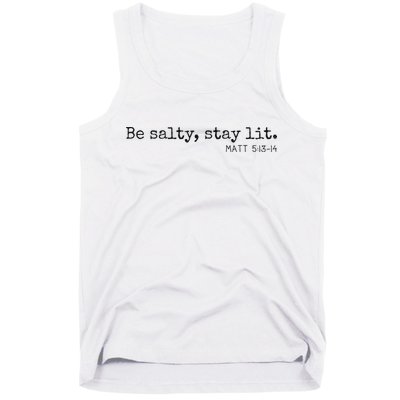 Be Salty Stay Lit Matthew 513 14 Christian Religious Faith Tank Top