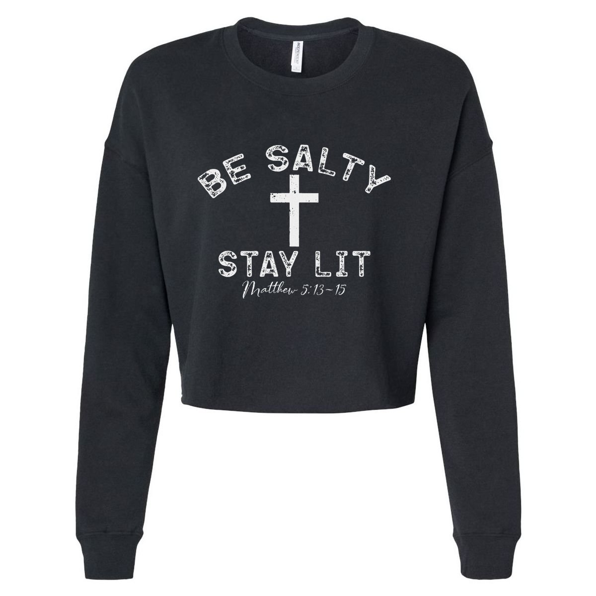 Be Salty Stay Lit Matthew 513 16 Cropped Pullover Crew