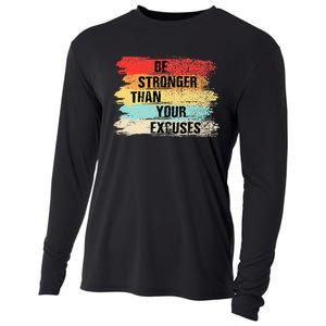 Be Stronger Than Your Excuses Motivational Quotes Cooling Performance Long Sleeve Crew