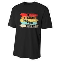 Be Stronger Than Your Excuses Motivational Quotes Performance Sprint T-Shirt