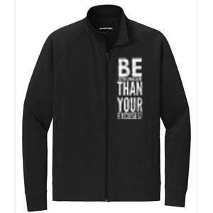 Be Stronger Than Your Excuses Cool Gift Stretch Full-Zip Cadet Jacket