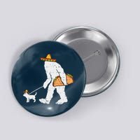 Bigfoot Sasquatch Taco Chihuahua Funny Cinco De Mayo Mexican Button