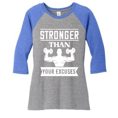 Be Stronger Than Your Excuses Motivational Quotes Gift Women's Tri-Blend 3/4-Sleeve Raglan Shirt