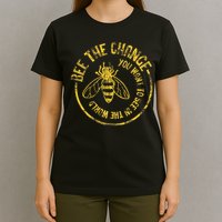 Bee Save The Bees Honeybee Bee The Change T-Shirt